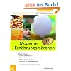 Moderne Ern�hrungsm�rchen: Zucker macht krank, Eier erh�hen den Cholesterinspiegel, Di�ten machen schlank und �ber 70 weiteren M�rchen