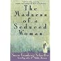 The Madness of a Seduced Woman (Plume)