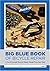 Big Blue Book of Bicycle Repair