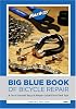 Big Blue Book of Bicycle Repair