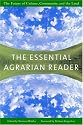 The Essential Agrarian Reader: The Future of Culture, Community, and the Land