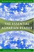 The Essential Agrarian Reader: The Future of Culture, Community, and the Land