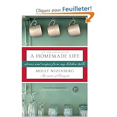 A Homemade Life: Stories and Recipes from My Kitchen Table