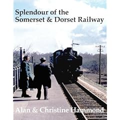 Splendour of the Somerset & Dorset Railway