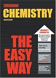 Chemistry the Easy Way (Barrons Easy Way Series)