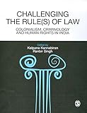 Challenging the rule(s) of law : colonialism, criminology and human rights in India