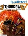 Thorgal, tome 1 : La Magicienne trahie ; (suivi de) Presque le paradis