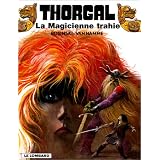 Thorgal, tome 1 : La Magicienne trahie ; (suivi de) Presque le paradispar Grzegorz Rosinski
