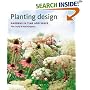 Planting Design: Gardens in Time and Space