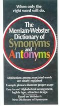 The Merriam-Webster Dictionary of Synonyms and Antonyms