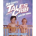 Bob Saget's Tales from the Crib book cover