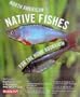 North American Native Fishes for the Home Aquarium