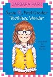 Junie B., First Grader: Toothless Wonder (Junie B. Jones)