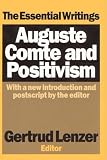 Auguste Comte and Positivism: The Essential Writings (0765804123) by Comte, Auguste