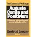 Auguste Comte and Positivism: The Essential Writings (Media Studies Series)