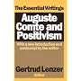 Auguste Comte and Positivism: The Essential Writings (History of Ideas Series)
