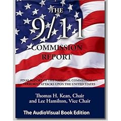 The 9/11 Commission Report: Final Report of the National Commission on Terrorist Attacks Upon the United States, The AudioVisual Book Edition