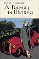 A Damsel in distress (Collected Works of P.G. Wodehouse)
