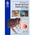 BSAVA Manual of Small Animal Dermatology (British Small Animal Veterinary Association) by Aiden P. Foster and Carol S. Foil