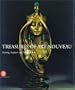 Treasures of Art Nouveau: Painting, Sculpture, Decorative Arts in the Gillion Crowet Collection