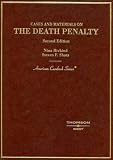 Cases and Materials on the Death Penalty, Second Edition (American Casebook Series)