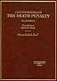 Cases and Materials on the Death Penalty, Second Edition (American Casebook Series) Cases and Materials on the Death Penalty, Second Edition (American Casebook Series)