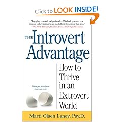 The Introvert Advantage: How to Thrive in an Extrovert World