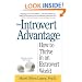 The Introvert Advantage: How to Thrive in an Extrovert World
