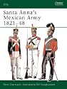 Santa Anna's Mexican Army 1821-48 (Elite)