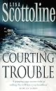 Courting Trouble