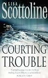 Courting Trouble
