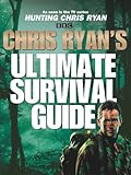Chris Ryan's ultimate survival guide