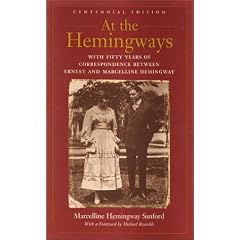 At the Hemingways: With Fifty Years of Correspondence Between Ernest and Marcelline Hemingway