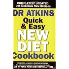 Dr. Atkins' Quick and Easy New Diet Cookbook by  Robert C. Atkins