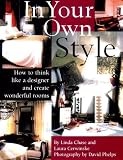  : In Your Own Style: The Art of Creating Wonderful Rooms