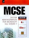MCSE System Administration for Microsoft SQL Server 7
