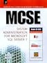 MCSE System Administration for Microsoft SQL Server 7