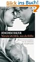 Warum ich f�hle, was du f�hlst: Intuitive Kommunikation und das Geheimnis der Spiegelneurone