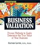 Streetwise Business Valuation: Proven Methods to Easily Determine the True Value of Your Business (Adams Streetwise Series)