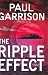 Book The Ripple Effect: A Novel of Suspense (Garrison, Paul)