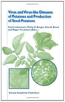 Virus and Virus-like Diseases of Potatoes and Production of Seed-Potatoes