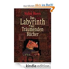 Das Labyrinth der Tr�umenden B�cher: Roman