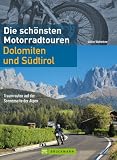Die schönsten Motorradtouren Dolomiten und Südtirol