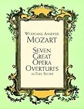 Seven Great Opera Overtures by Wolfgang Amadeus Mozart