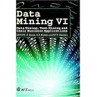 Click here to buy  Data Mining VI: Data Mining, Text Mining And Their Business Applications  by A. Zanasi, C. A. Brebbia, and N. F. F. Ebecken.