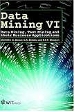 Review WIT Press (UK)  / Data Mining VI: Data Mining, Text Mining And Their Business Applications