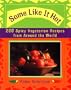 Some Like It Hot: 200 Spicy Vegetarian Recipes from Around the World