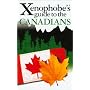 The Xenophobe's Guide to the Canadians (Xenophobe's Guides) (Xenophobe's Guides)
