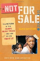 Not for Sale: The Return of the Global Slave Trade--and How We Can Fight It