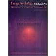 Energy Psychology Interactive: Rapid Interventions for Lasting Change (Book and CD-ROM, Version 4) by  David Feinstein and Candace Pert